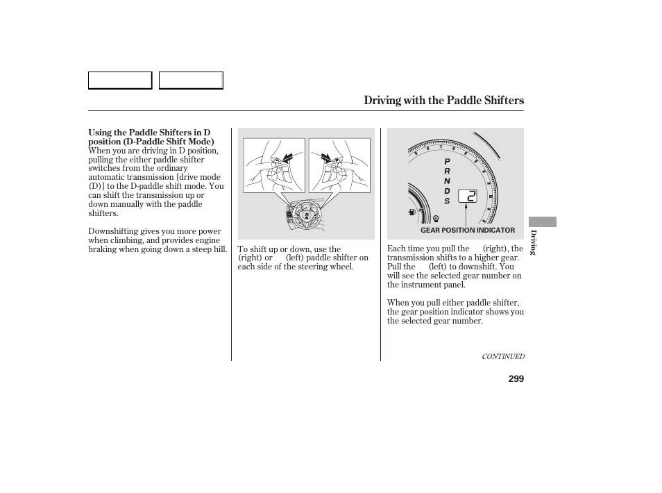 Driving with the paddle shifters | Acura 2007 RDX - Owner's Manual User Manual | Page 303 / 442