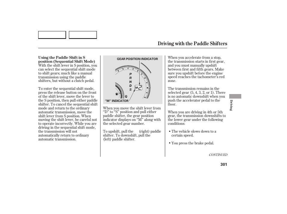Driving with the paddle shifters | Acura 2007 RDX - Owner's Manual User Manual | Page 305 / 442