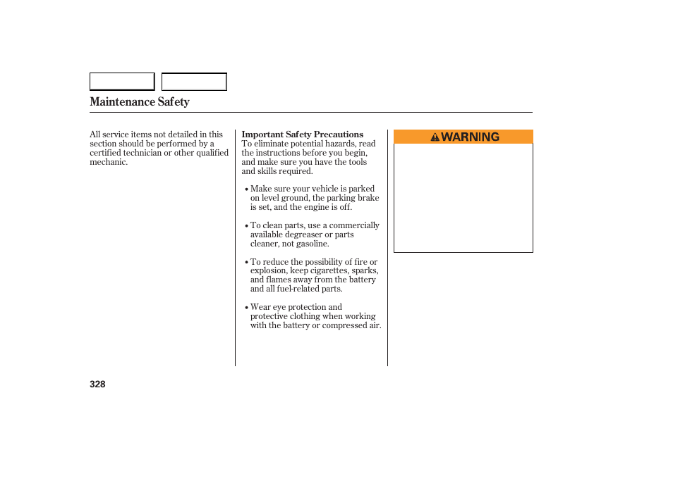 Maintenance safety | Acura 2007 RDX - Owner's Manual User Manual | Page 332 / 442