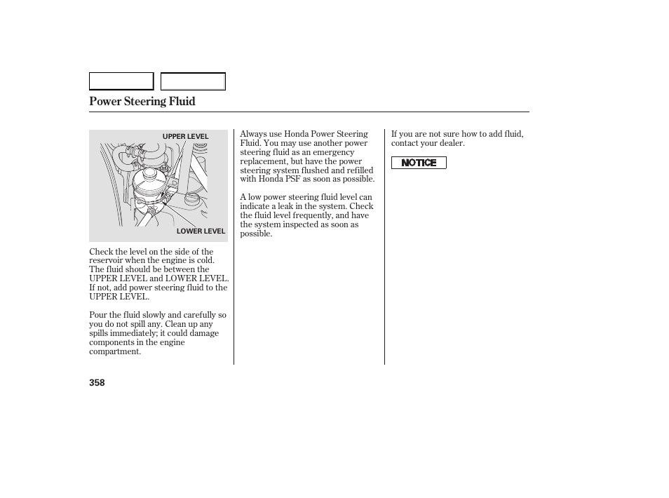 Power steering fluid | Acura 2007 RDX - Owner's Manual User Manual | Page 362 / 442