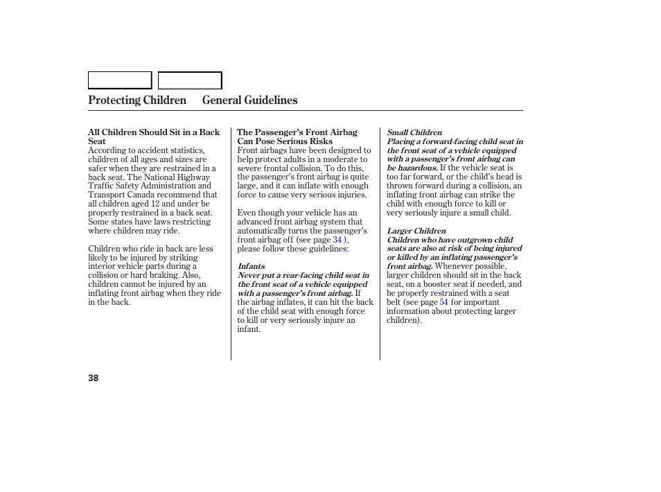 Protecting children general guidelines | Acura 2007 RDX - Owner's Manual User Manual | Page 42 / 442