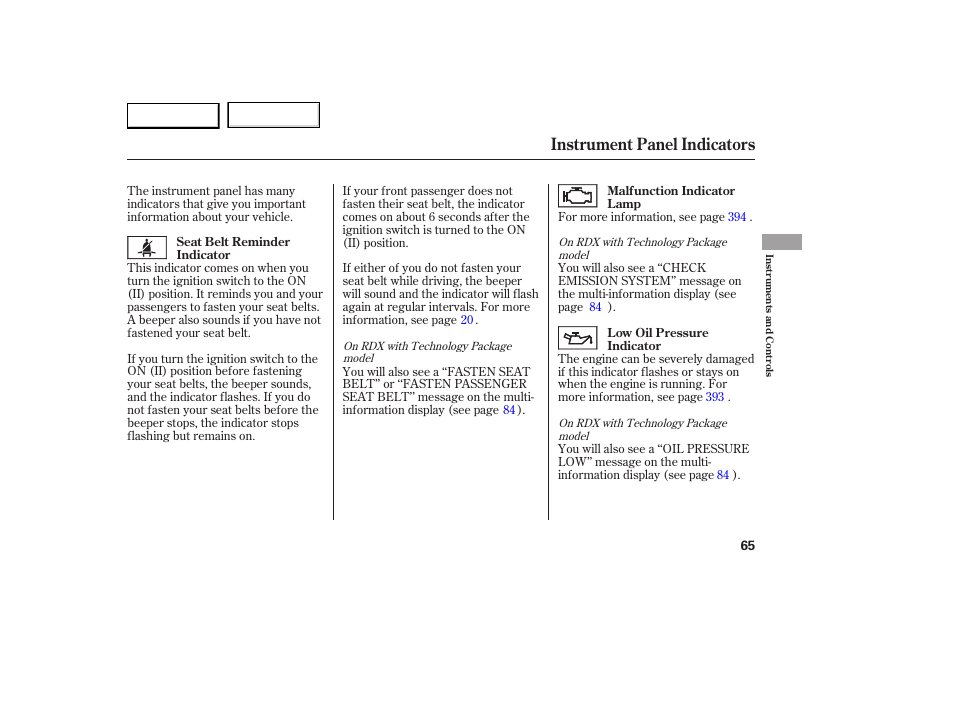 Instrument panel indicators | Acura 2007 RDX - Owner's Manual User Manual | Page 69 / 442