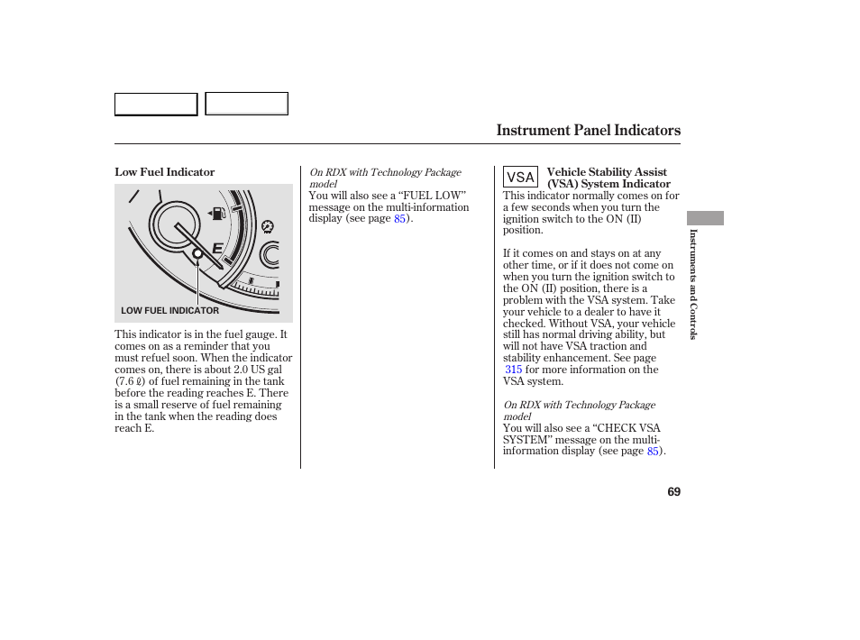 Instrument panel indicators | Acura 2007 RDX - Owner's Manual User Manual | Page 73 / 442
