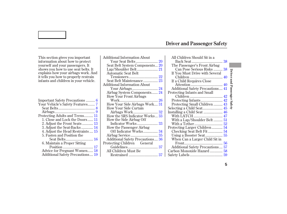 Driver and passenger safety | Acura 2007 RDX - Owner's Manual User Manual | Page 9 / 442