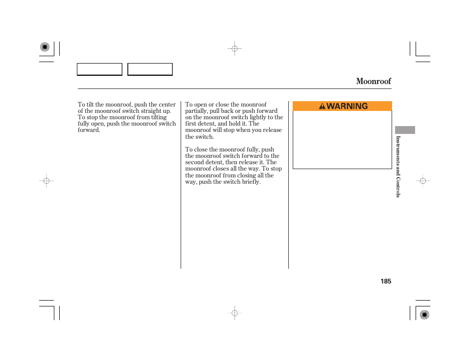 Moonroof | Acura 2007 RL - Owner's Manual User Manual | Page 187 / 491