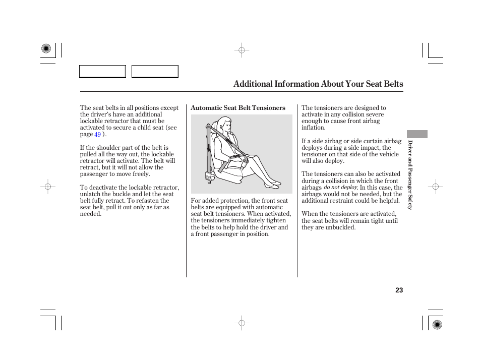 Additional information about your seat belts | Acura 2007 RL - Owner's Manual User Manual | Page 25 / 491