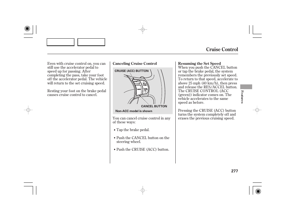 Cruise control | Acura 2007 RL - Owner's Manual User Manual | Page 279 / 491