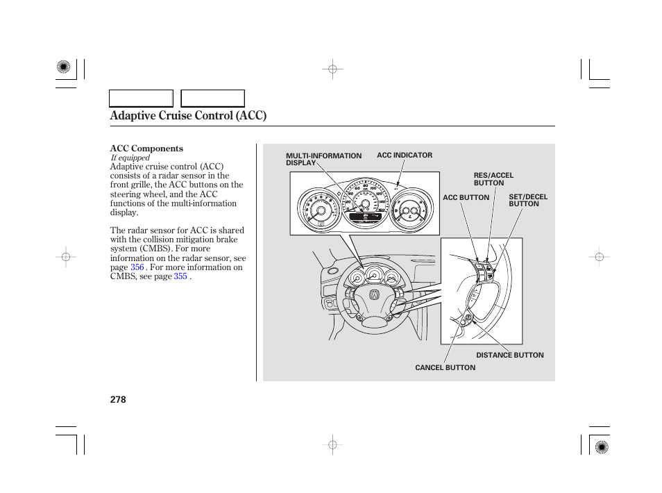 Adaptive cruise control (acc) | Acura 2007 RL - Owner's Manual User Manual | Page 280 / 491