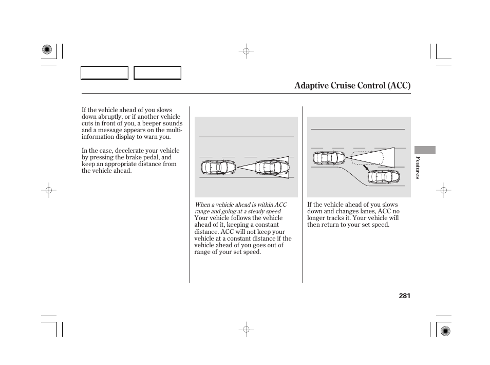 Adaptive cruise control (acc) | Acura 2007 RL - Owner's Manual User Manual | Page 283 / 491