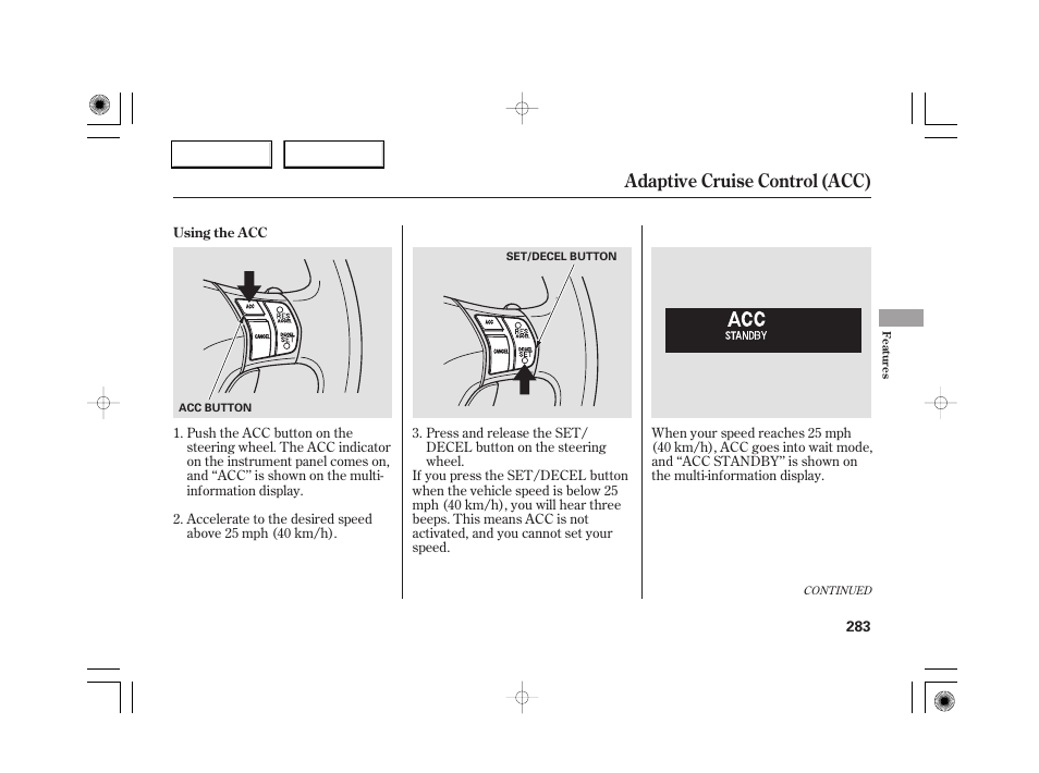 Adaptive cruise control (acc) | Acura 2007 RL - Owner's Manual User Manual | Page 285 / 491