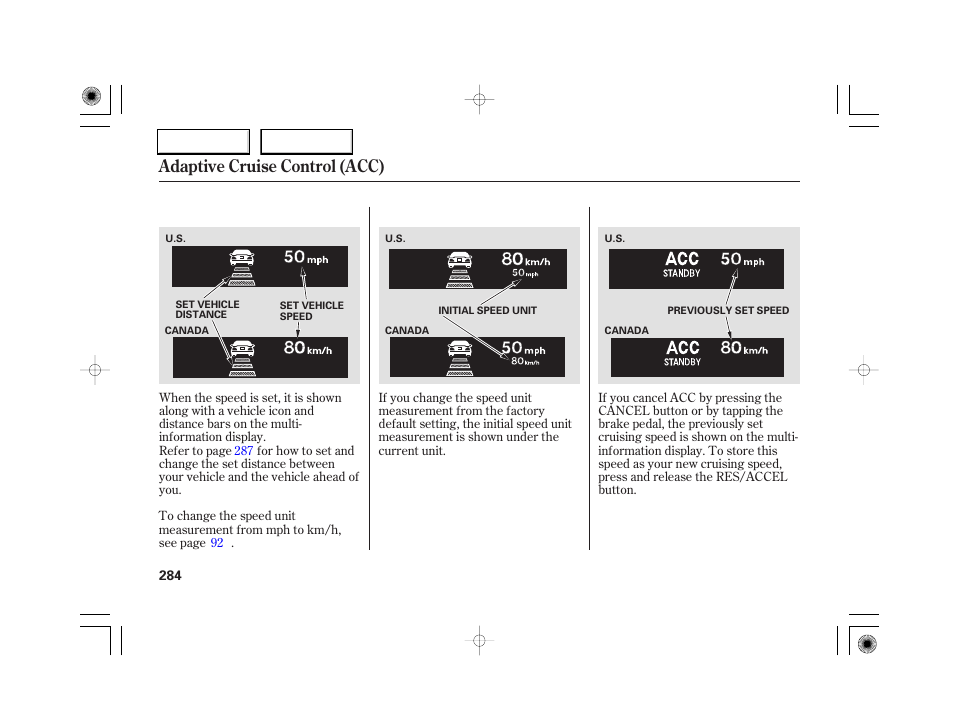 Adaptive cruise control (acc) | Acura 2007 RL - Owner's Manual User Manual | Page 286 / 491