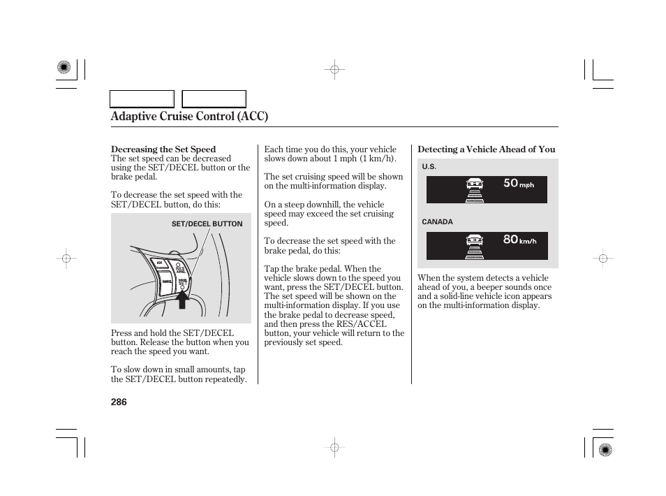 Adaptive cruise control (acc) | Acura 2007 RL - Owner's Manual User Manual | Page 288 / 491