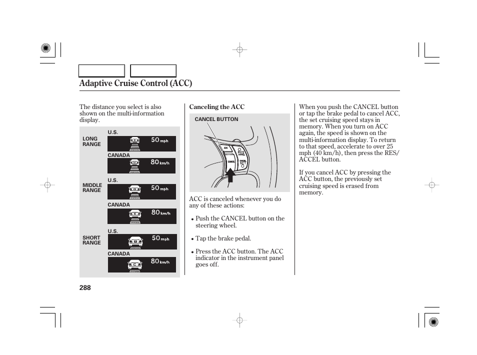 Adaptive cruise control (acc) | Acura 2007 RL - Owner's Manual User Manual | Page 290 / 491