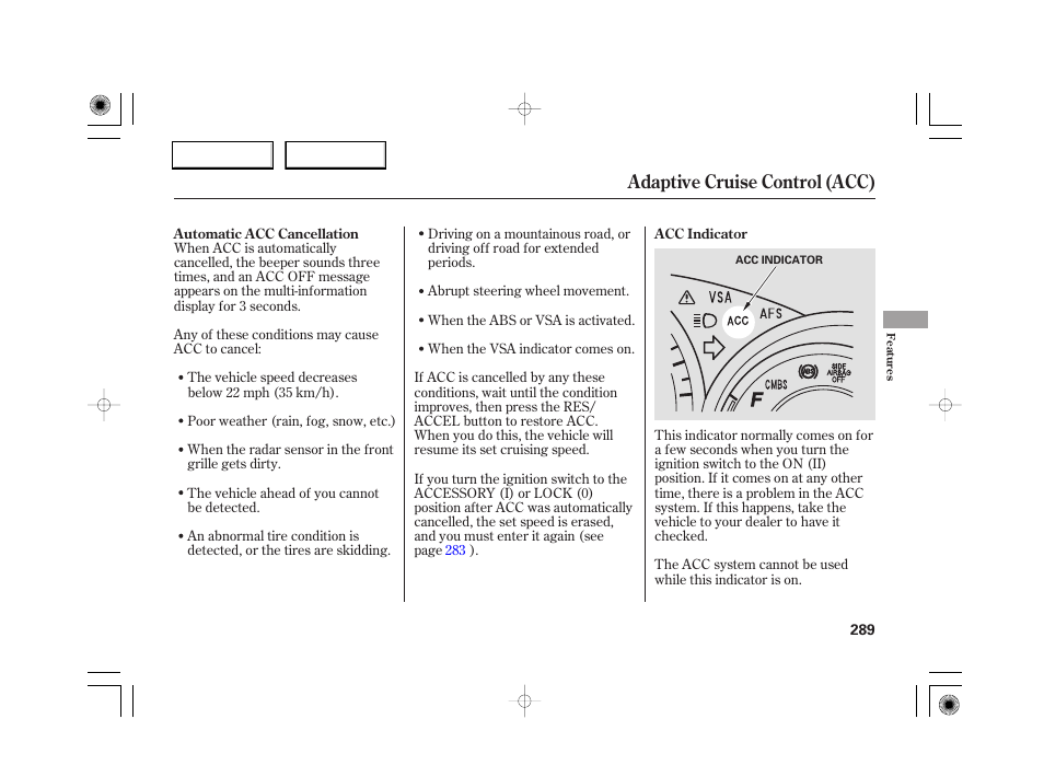 Adaptive cruise control (acc) | Acura 2007 RL - Owner's Manual User Manual | Page 291 / 491