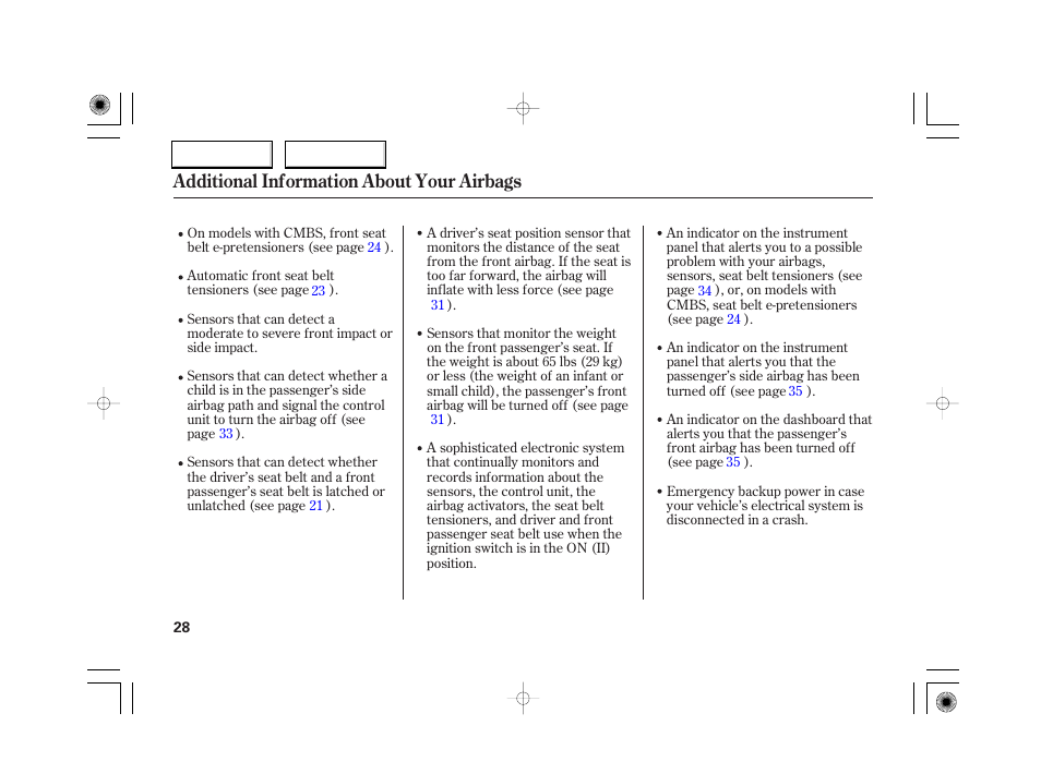 Additional information about your airbags | Acura 2007 RL - Owner's Manual User Manual | Page 30 / 491