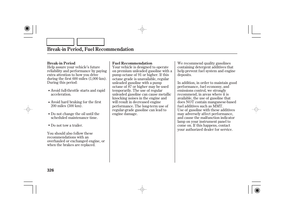 Break-in period, fuel recommendation | Acura 2007 RL - Owner's Manual User Manual | Page 328 / 491
