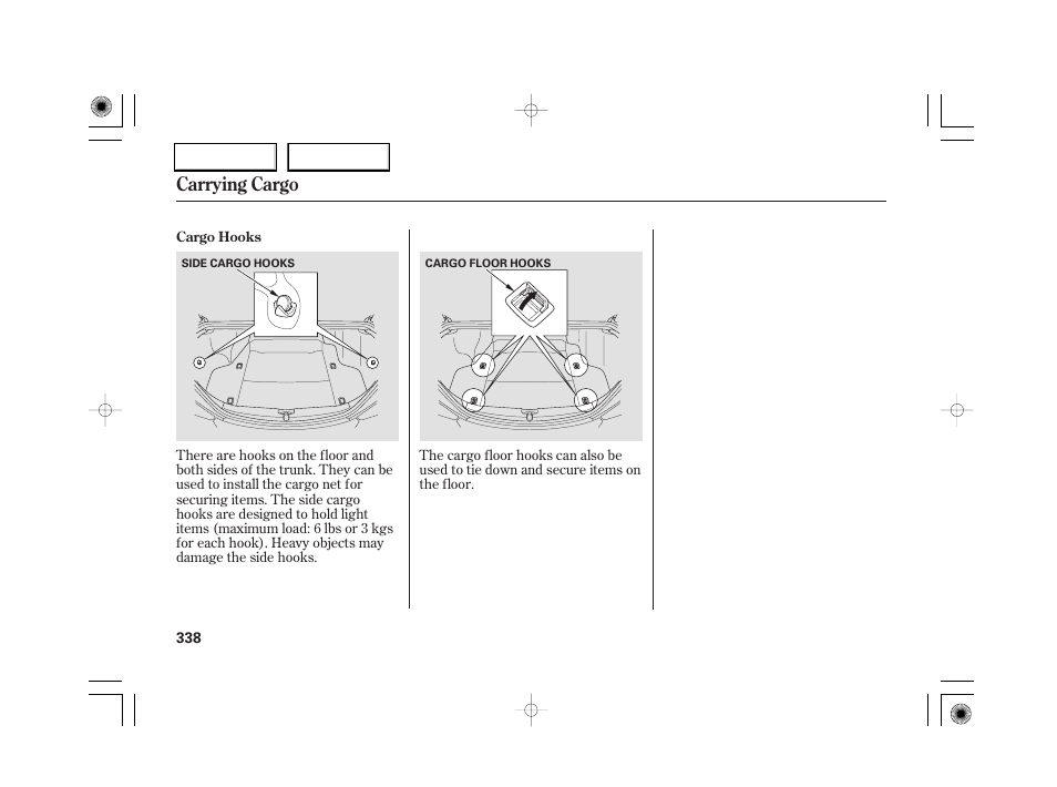 Carrying cargo | Acura 2007 RL - Owner's Manual User Manual | Page 340 / 491