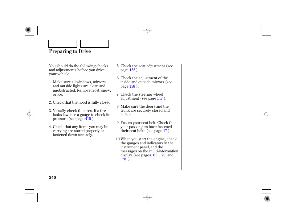 Preparing to drive | Acura 2007 RL - Owner's Manual User Manual | Page 342 / 491