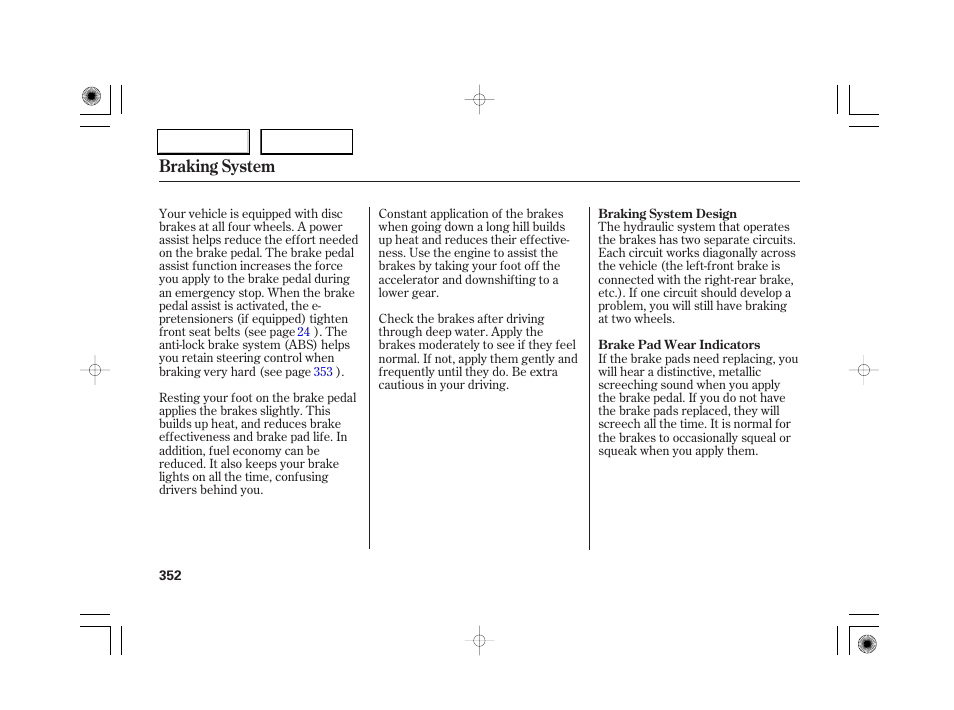Braking system | Acura 2007 RL - Owner's Manual User Manual | Page 354 / 491