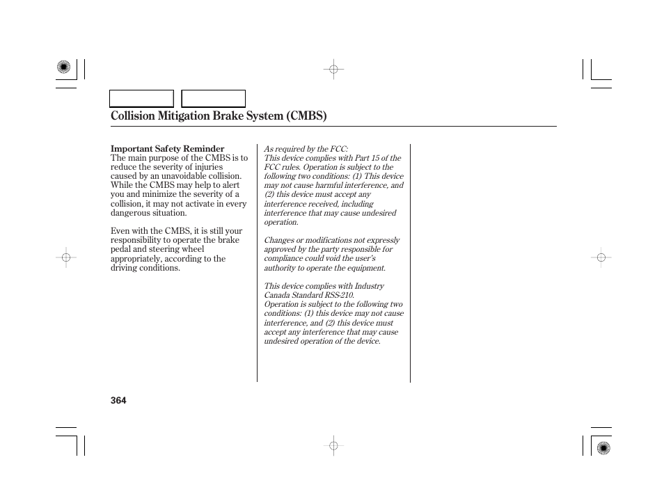 Collision mitigation brake system (cmbs) | Acura 2007 RL - Owner's Manual User Manual | Page 366 / 491