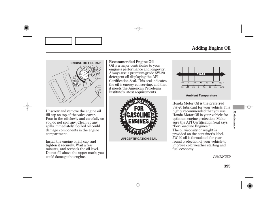 Adding engine oil | Acura 2007 RL - Owner's Manual User Manual | Page 397 / 491