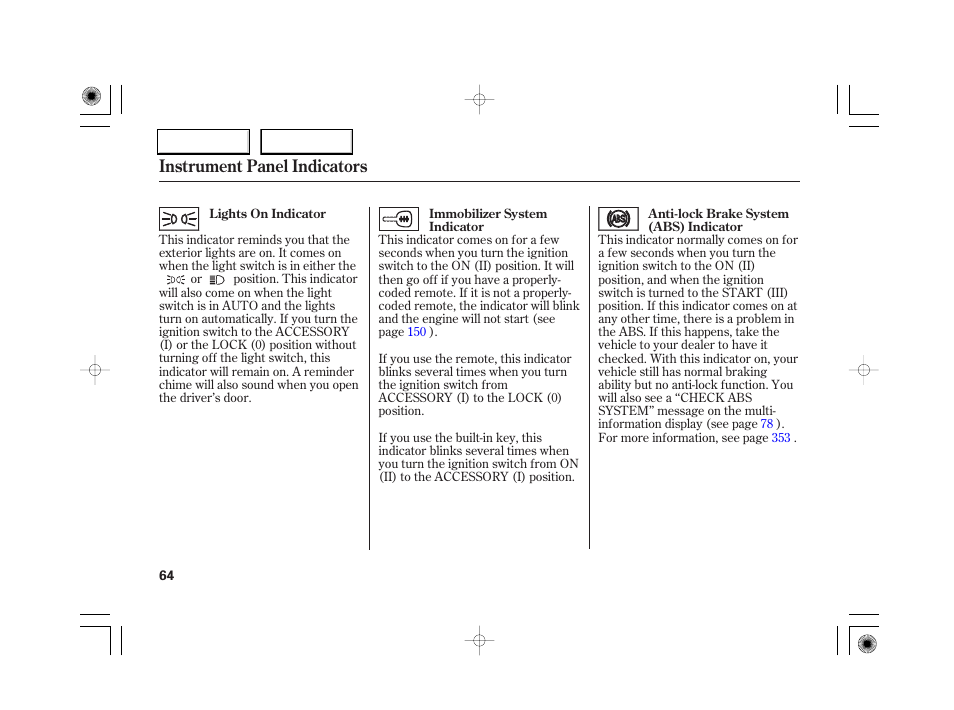 Instrument panel indicators | Acura 2007 RL - Owner's Manual User Manual | Page 66 / 491