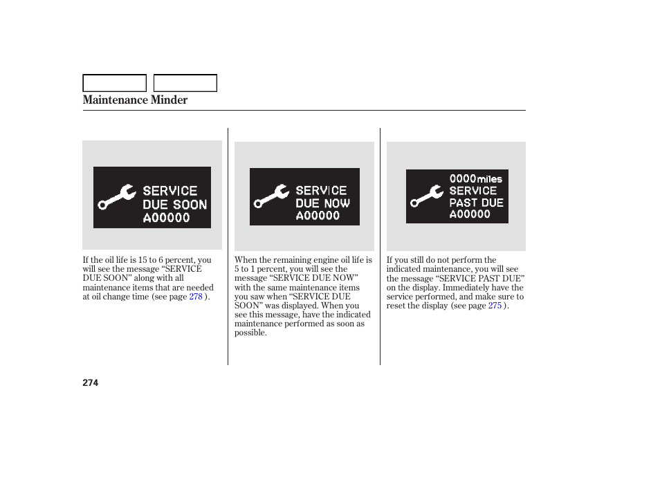 Maintenance minder | Acura 2007 TL - Owner's Manual User Manual | Page 277 / 369
