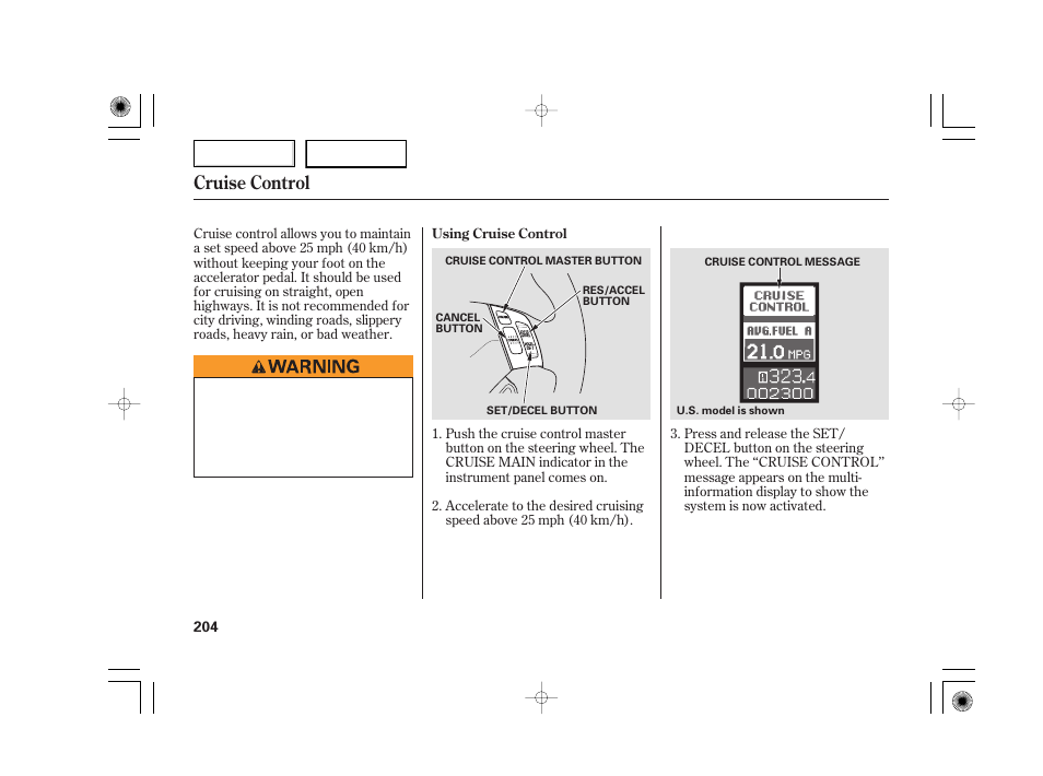 Cruise control | Acura 2007 TSX - Owner's Manual User Manual | Page 207 / 379