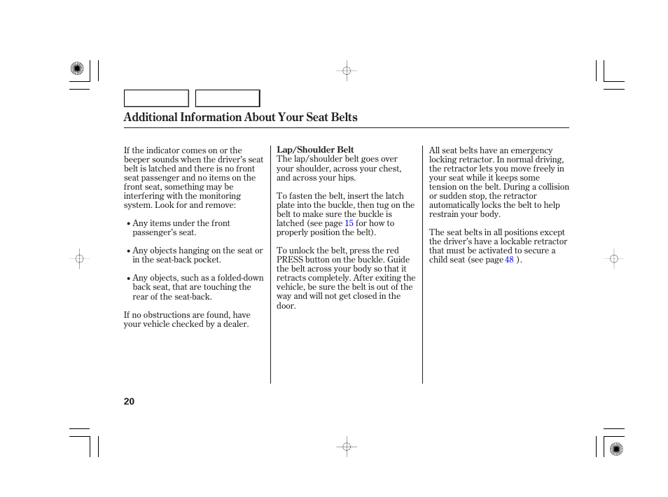 Additional information about your seat belts | Acura 2007 TSX - Owner's Manual User Manual | Page 23 / 379