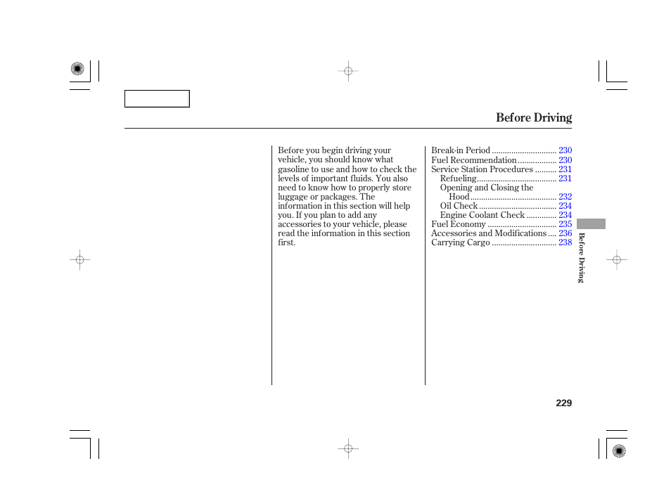 Before driving | Acura 2007 TSX - Owner's Manual User Manual | Page 232 / 379