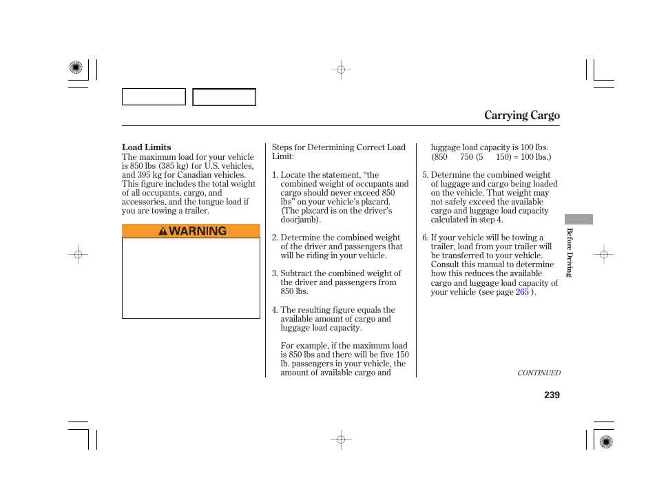 Carrying cargo | Acura 2007 TSX - Owner's Manual User Manual | Page 242 / 379