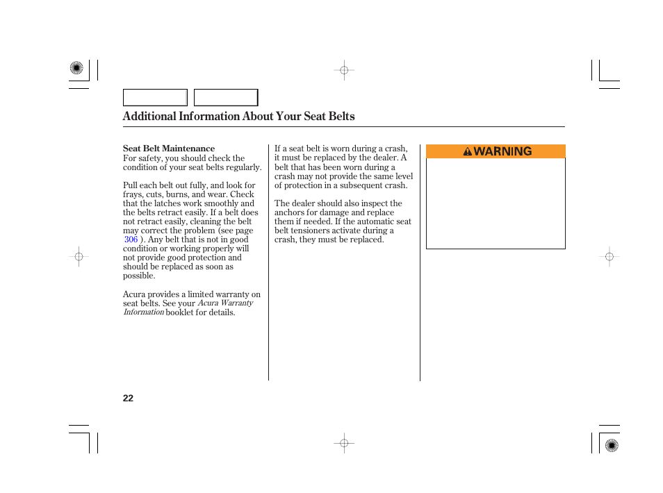 Additional information about your seat belts | Acura 2007 TSX - Owner's Manual User Manual | Page 25 / 379