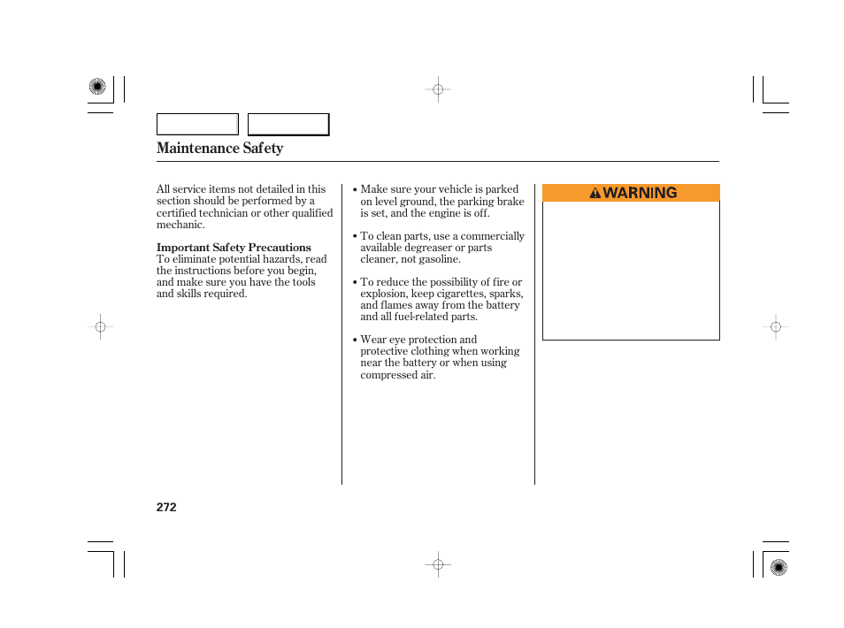 Maintenance safety | Acura 2007 TSX - Owner's Manual User Manual | Page 275 / 379