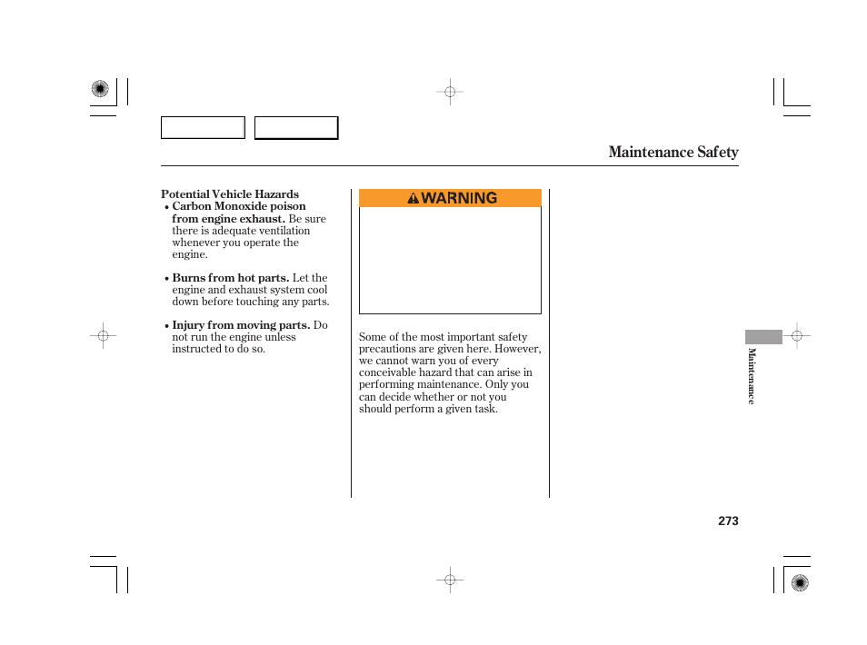 Maintenance safety | Acura 2007 TSX - Owner's Manual User Manual | Page 276 / 379