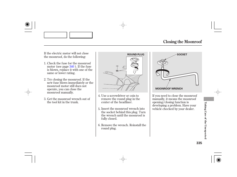 Closing the moonroof | Acura 2007 TSX - Owner's Manual User Manual | Page 338 / 379