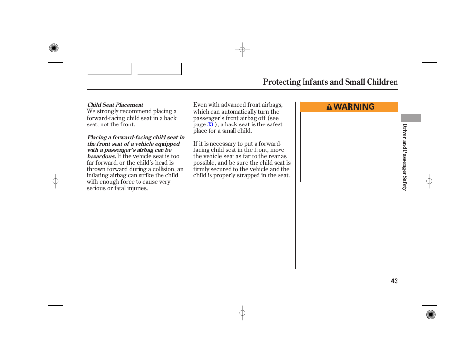 Protecting infants and small children | Acura 2007 TSX - Owner's Manual User Manual | Page 46 / 379