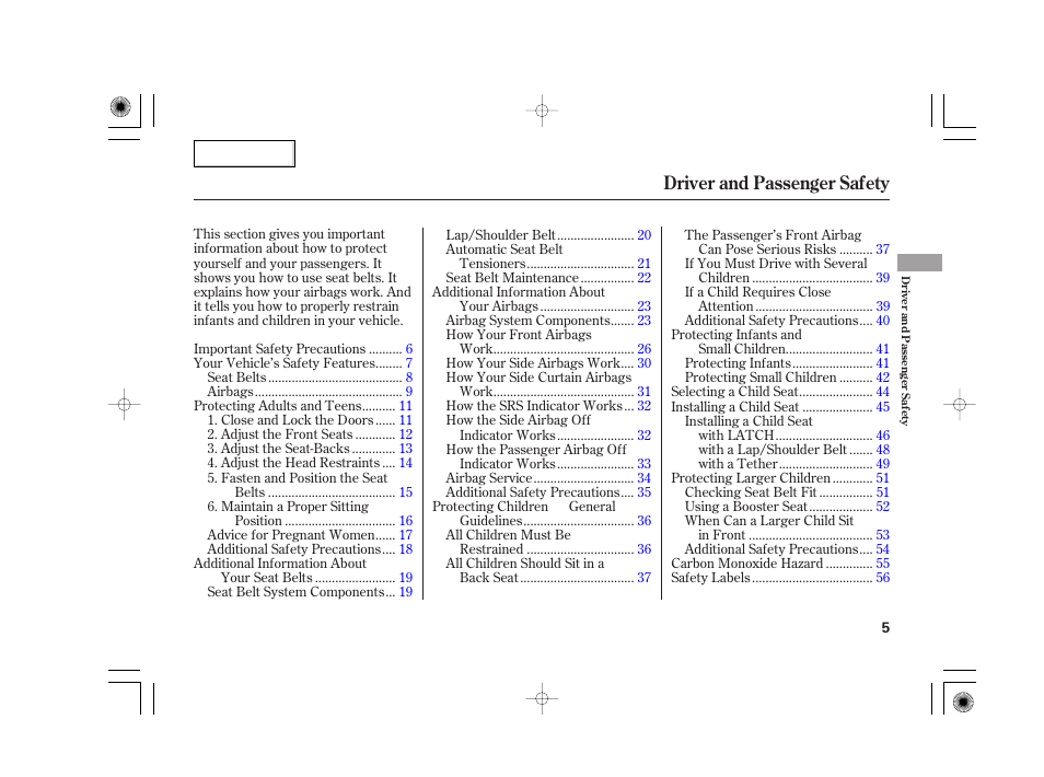 Driver and passenger safety | Acura 2007 TSX - Owner's Manual User Manual | Page 8 / 379