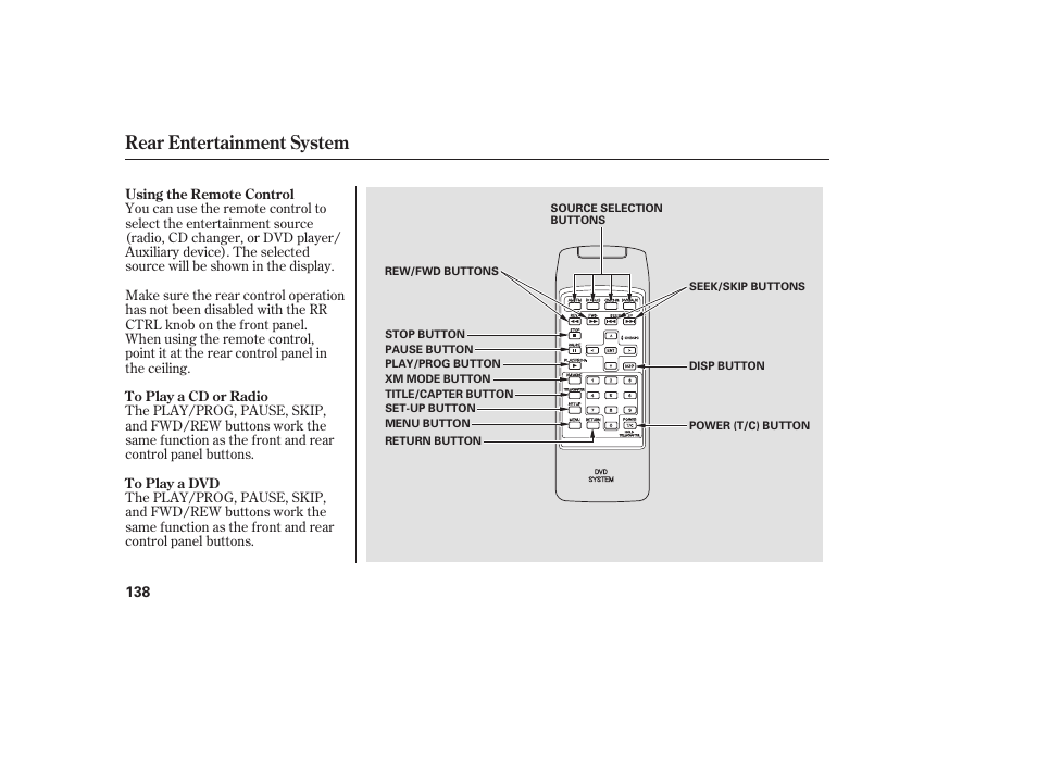 Rear entertainment system | Acura 2006 MDX - Owner's Manual User Manual | Page 139 / 311