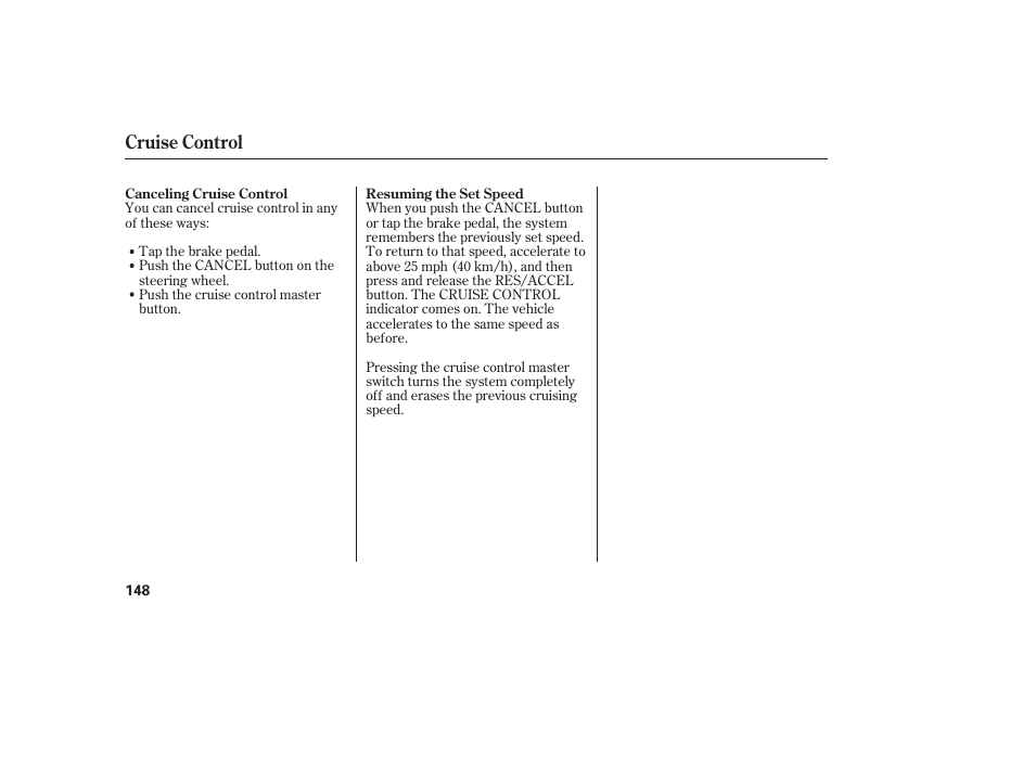 Cruise control | Acura 2006 MDX - Owner's Manual User Manual | Page 149 / 311