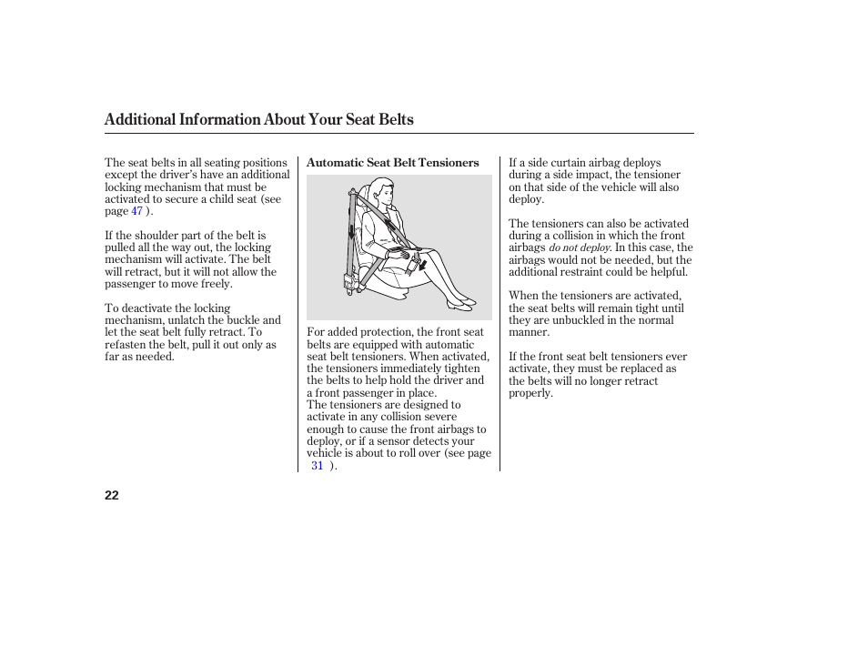 Additional information about your seat belts | Acura 2006 MDX - Owner's Manual User Manual | Page 23 / 311