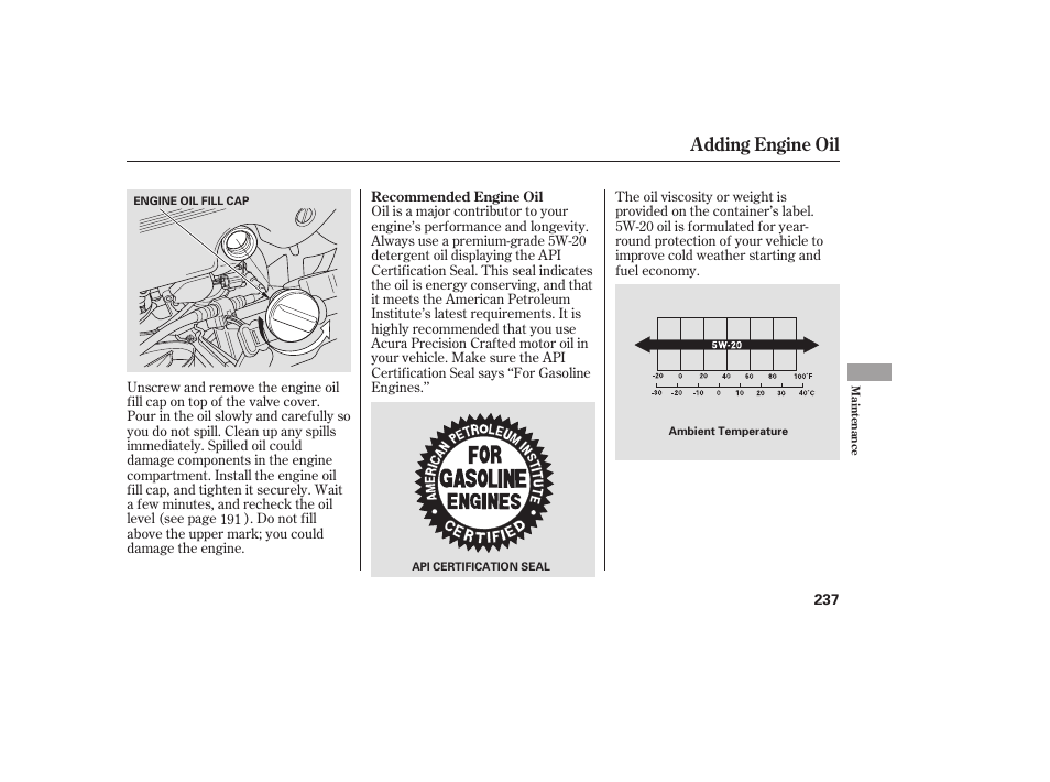 Adding engine oil | Acura 2006 MDX - Owner's Manual User Manual | Page 238 / 311