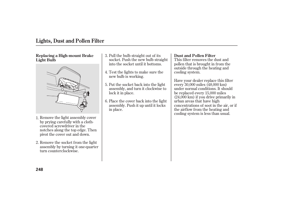 Lights, dust and pollen filter | Acura 2006 MDX - Owner's Manual User Manual | Page 249 / 311