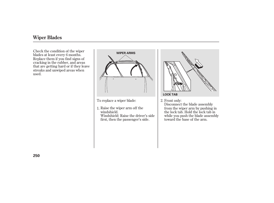 Wiper blades | Acura 2006 MDX - Owner's Manual User Manual | Page 251 / 311