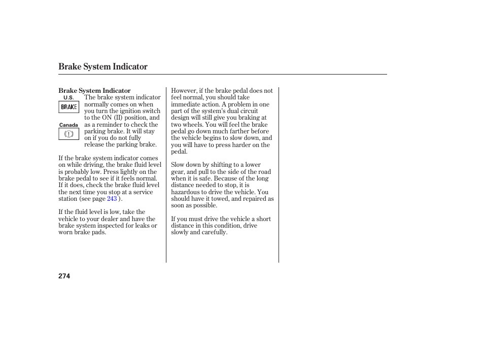 Brake system indicator | Acura 2006 MDX - Owner's Manual User Manual | Page 275 / 311