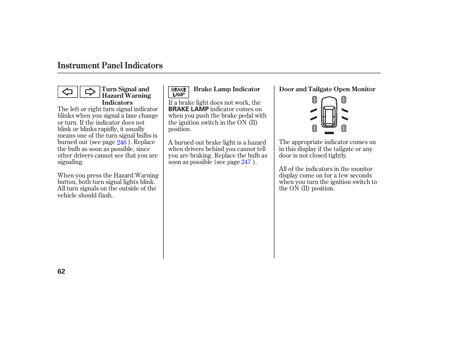 Instrument panel indicators | Acura 2006 MDX - Owner's Manual User Manual | Page 63 / 311