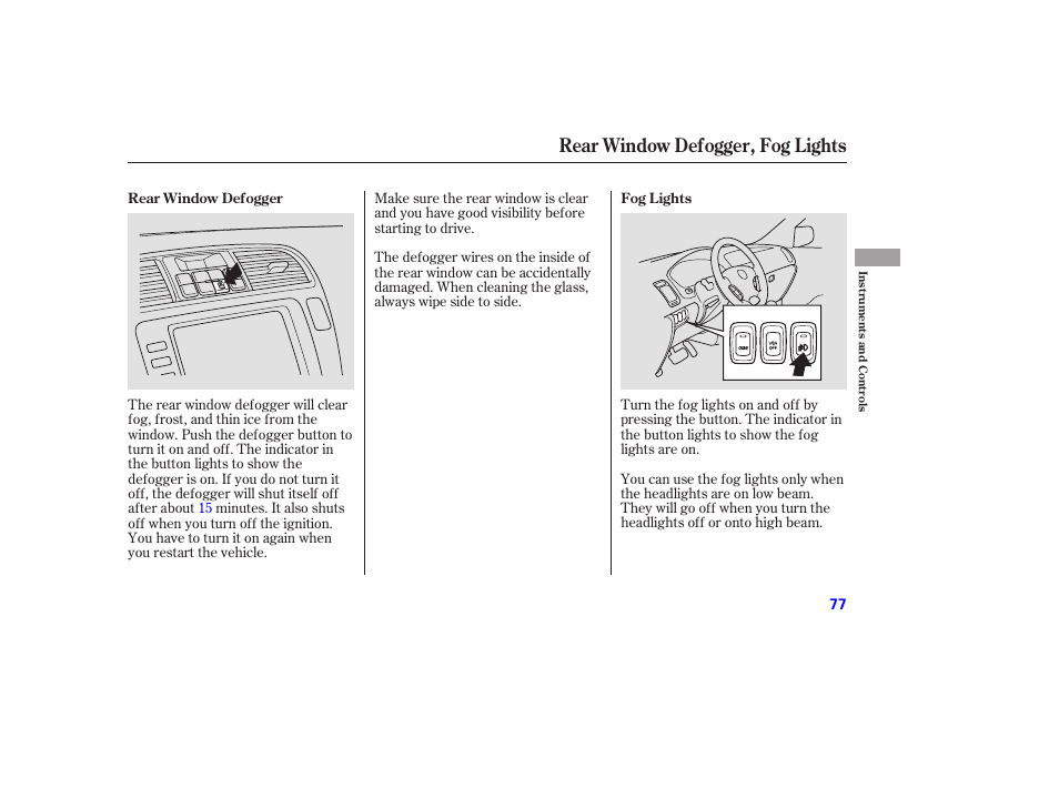 Rear window defogger, fog lights | Acura 2006 MDX - Owner's Manual User Manual | Page 78 / 311