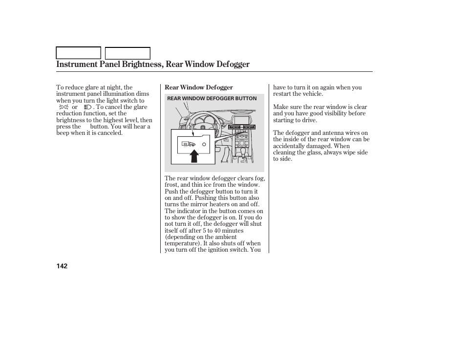 Instrument panel brightness, rear window defogger | Acura 2006 RL - Owner's Manual User Manual | Page 143 / 454