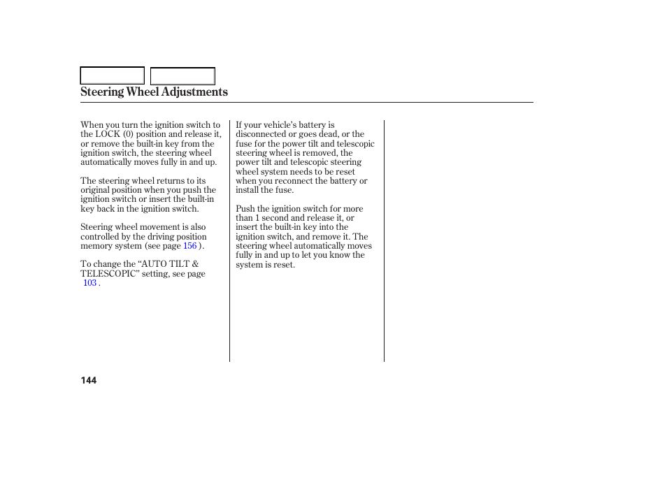 Steering wheel adjustments | Acura 2006 RL - Owner's Manual User Manual | Page 145 / 454