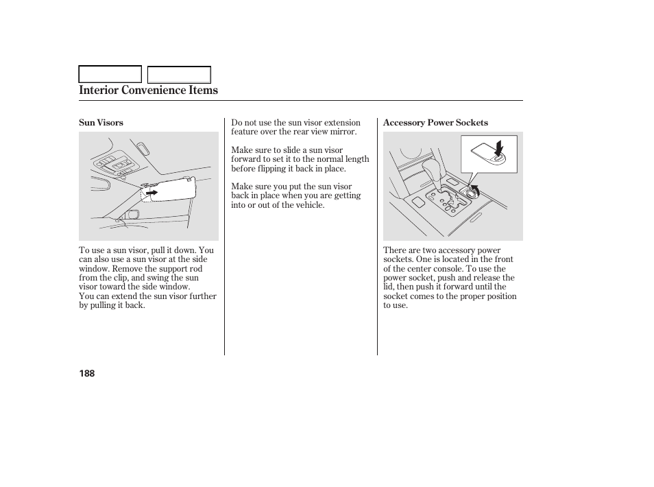 Interior convenience items | Acura 2006 RL - Owner's Manual User Manual | Page 189 / 454