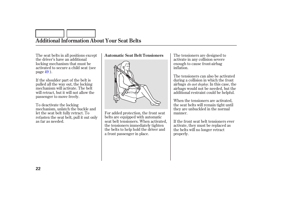 Additional information about your seat belts | Acura 2006 RL - Owner's Manual User Manual | Page 23 / 454